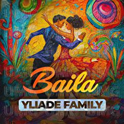 Baila - Yliade Family
