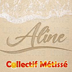 Aline - Collectif M&eacute;tiss&eacute;