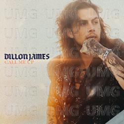 Call Me Up - Dillon James