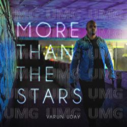 More Than The Stars - Varun Uday