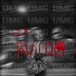 Ruido - Iza