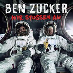 Wir stossen an - Ben Zucker