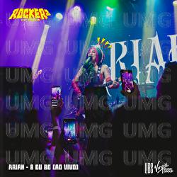 8 Ou 80 Ao Vivo - Ariah, RockerZ live sessions