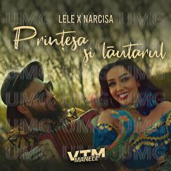 Prințesa și lăutarul - Lele, Narcisa, Manele VTM