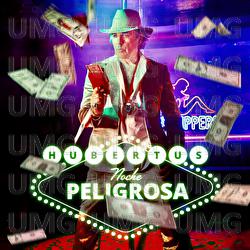 Noche Peligrosa - Hubertus