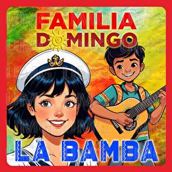 La Bamba - Familia Domingo