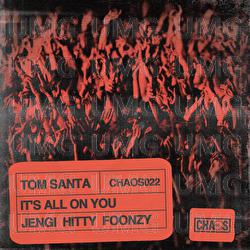 It's All On You - Tom Santa, Jengi, Hitty