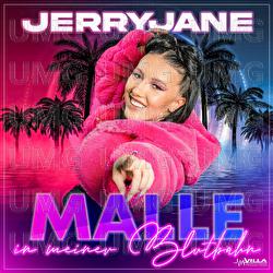Malle in meiner Blutbahn - JerryJane