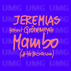 Mambo - JEREMIAS, Herbert Grönemeyer