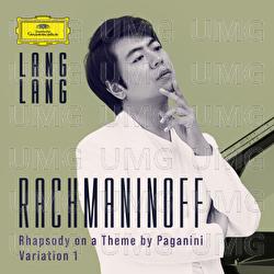 Rachmaninoff: Rhapsody on a Theme of Paganini, Op. 43: Introduction - Var. 1 - Theme - Lang Lang