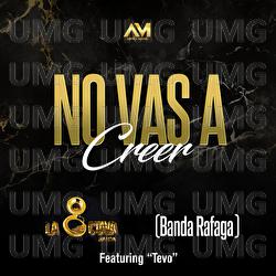 No Vas A Creer - La Octava Banda, Banda Rafaga, Tevo