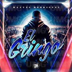 El Gringo - Manuel Rodriguez
