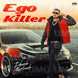 Ego Killer - Dhanda Nyoliwala