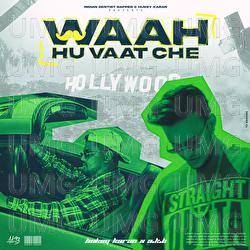Waah, Hu Vaat Che - AKB, Hukeykaran
