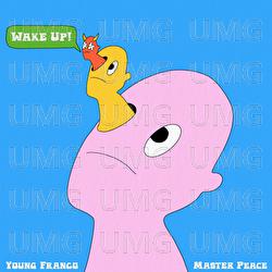 Wake Up - Young Franco, Master Peace