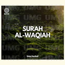 Surah Al-Waqiah - Surah amalan untuk rezeki dan kekayaan melimpah ruah - Bacaan Merdu (NEW) Ustaz Hambali - Masyhur