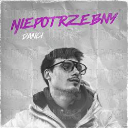Niepotrzebny - DANCI