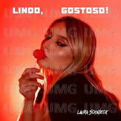 Lindo, Gostoso! - Laura Schadeck