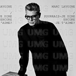 Pourrais-je dire encore je t'aime ? - Marc Lavoine
