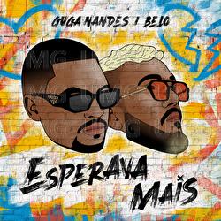 Esperava Mais - Guga Nandes, Belo