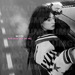 Huil Maar Niet Om Mij - Bente