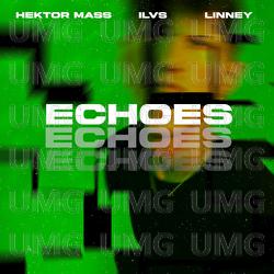 Echoes - Hektor Mass, Linney, ILVS