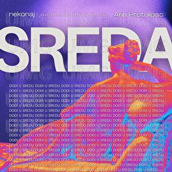 Sreda - nekonaj, Ana Protulipac