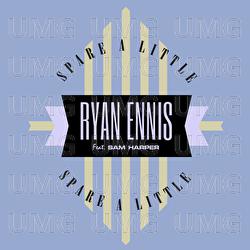 Spare A Little - Ryan Ennis, Samantha Harper