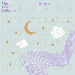 Reverie - Music Lab Collective, My Little Lullabies