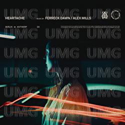 Heartache - Ferreck Dawn, Alex Mills