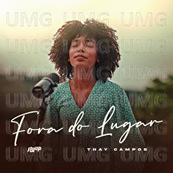 Fora Do Lugar - Thay Campos, Flyup Digital
