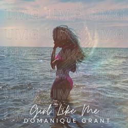 Girl Like Me - Domanique Grant