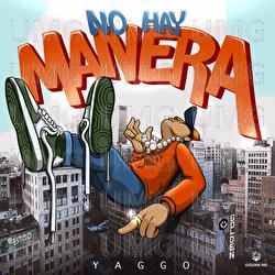 No Hay Manera - Yaggo
