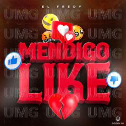 Mendigo Like - El Fredy