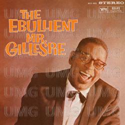 The Ebullient Mr. Gillespie - Dizzy Gillespie