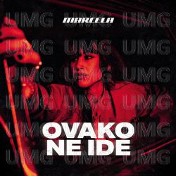 Ovako Ne Ide - MARCELA