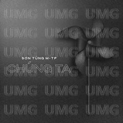 Chung Ta - Son Tung M-TP