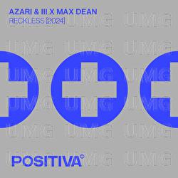 Reckless (2024) - Azari & III, Max Dean