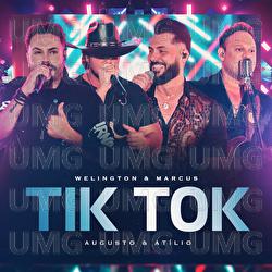 Tik Tok - Welington & Marcus, Augusto & At&iacute;lio, Moda Music