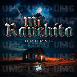 Mi Ranchito - Drupys