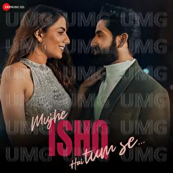 Mujhe Ishq Hai Tumse - Sagar Lalwani