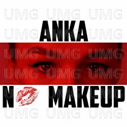 No Makeup - ANKA