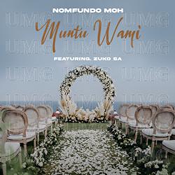Muntu Wami - Nomfundo Moh, Zuko SA