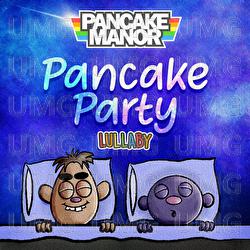 Pancake Party - Pancake Manor