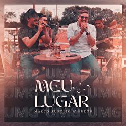 Meu Lugar - Marco Aur&eacute;lio & Bueno, Moda Music