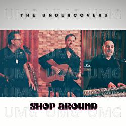 Shop Around - The Undercovers