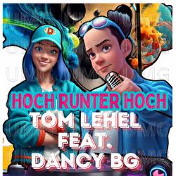 Hoch Runter Hoch - Tom Lehel, Dancy BG