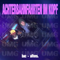Achterbahnfahrten im Kopf - bac, alfons.