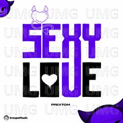 Sexy Love - Prextom, Crespo Music