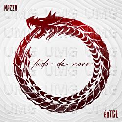 Tudo De Novo - Mazza